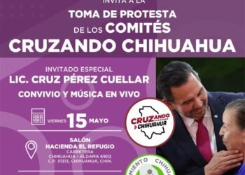 «MOVIMIENTO CHIHUAHUA UNIDO” TOMA PROTESTA A COMITÉS “CRUZANDO CHIHUAHUA”
