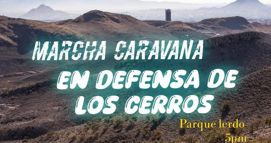 Salvemos los Cerros contra la injerencia de Israel en Chihuahua
