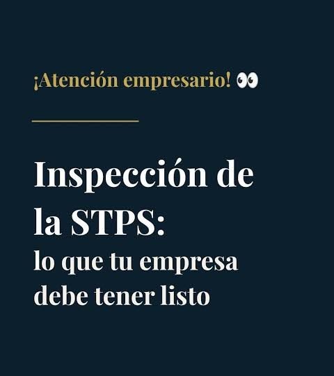 Más allá del REPSE: La STPS activa inspecciones exhaustivas y la lupa cae sobre el cumplimiento operativo de las empresas.